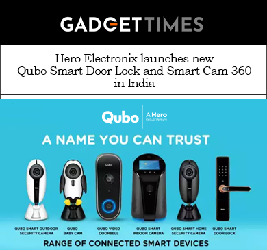 Hero Electronix’ Qubo Adds Two New Products to its Home Security Range in India